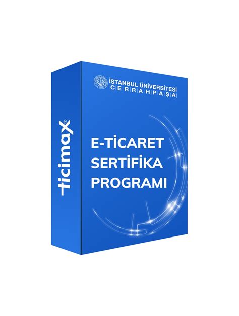 E-ticaret Uzmanlığı Sertifikası Nasıl Alınır?