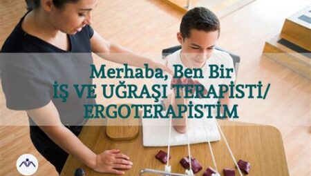 Ergoterapi ve İş Terapisi Kursları