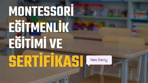 Montessori Eğitmenlik Sertifikası Nasıl Alınır?